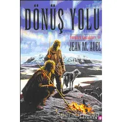 Dönüş Yolu Yeryüzü Çocukları 4 - Jean M. Auell - Artemis Yayınları