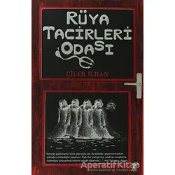 Rüya Tacirleri Odası - Çiler İlhan - Artemis Yayınları