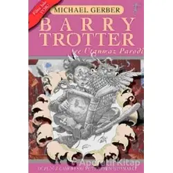 Barry Trotter ve Utanmaz Parodi - Michael Gerber - Artemis Yayınları
