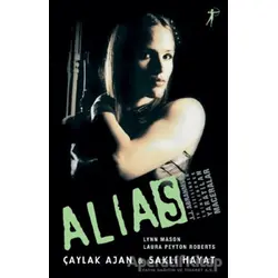 Alias Çaylak Ajan & Saklı Hayat - Lynn Mason - Artemis Yayınları