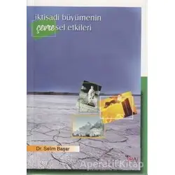 İktisadi Büyümenin Çevresel Etkileri - Selim Başar - İmaj Yayıncılık