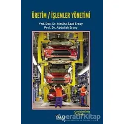 Üretim İşlemler Yönetimi - Abdullah Ersoy - İmaj Yayıncılık