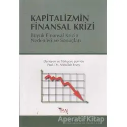 Kapitalizmin Finansal Krizi - Abdullah Ersoy - İmaj Yayıncılık