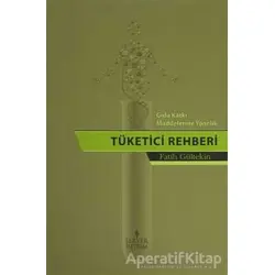 Gıda Katkı Maddelerine Yönelik Tüketici Rehberi - Fatih Gültekin - Server Yayınları