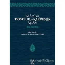 İslamda Dostluk ve Kardeşlik Adabı - İmam-ı Gazali - Server Yayınları