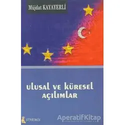 Ulusal ve Küresel Açılımlar - Müjdat Kayayerli - Sinemis Yayınları
