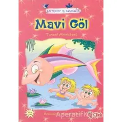 Mavi Göl - Tuncel Altınköprü - Çilek Kitaplar