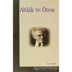 Ahlak ve Ötesi - Paul Tillich - Elis Yayınları