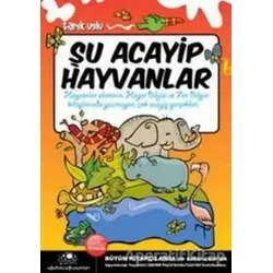 Şu Acayip Hayvanlar - Tarık Uslu - Uğurböceği Yayınları