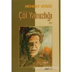 Çöl Yalnızlığı - Mehmet Söğüt - Kora Yayın