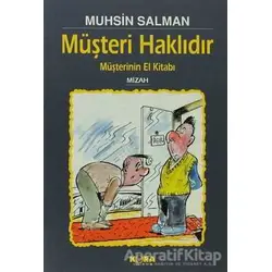 Müşteri Haklıdır Müşterinin El kitabı - Muhsin Salman - Kora Yayın