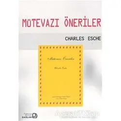 Mütevazı Öneriler Modest Proposals - Charles Esche - Bağlam Yayınları