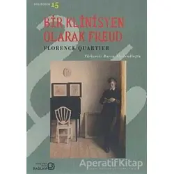 Bir Klinisyen Olarak Freud - Florence Qurtier - Bağlam Yayınları