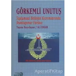 Görkemli Unutuş - Ali Ergur - Bağlam Yayınları