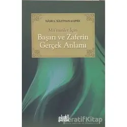 Mü’minler İçin Başarı ve Zaferin Gerçek Anlamı - Nasıruddin B. Süleyman El-Umer - Guraba Yayınları