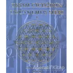 Yaşam Çiçeğinin Unutulmuş Sırrı 1 - Drunvalo Melchizedek - Butik Yayınları