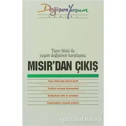 Mısır’dan Çıkış Tanrı Sözü ile Yaşam Değiştiren Karşılaşma - Derleme - Haberci Basın Yayın