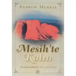 Mesih’te Kalın - Andrew Murray - Haberci Basın Yayın