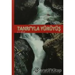 Tanrı’yla Yürüyüş - J. C. Ryle - Haberci Basın Yayın