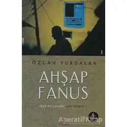 Ahşap Fanus - Özcan Yurdalan - Agora Kitaplığı