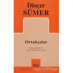 Ortakçılar - Dinçer Sümer - Mitos Boyut Yayınları