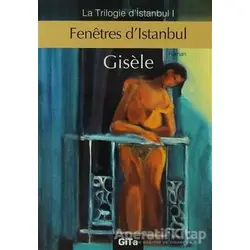 Fenetres d’Istanbul - Gisele - Gita Yayınları