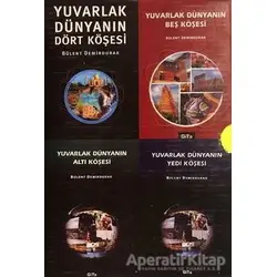 Yuvarlak Dünyanın Köşesi (4 Kitap Kutulu) - Bülent Demirdurak - Gita Yayınları