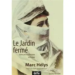 Le Jardin Ferme - Marc Helys - Gita Yayınları