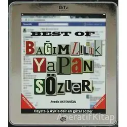 Best of Bağımlılık Yapan Sözler - Avedis Aktenoğlu - Gita Yayınları