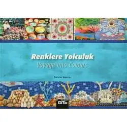 Renklere Yolculuk / Voyage into Colours - Sencer Asena - Gita Yayınları