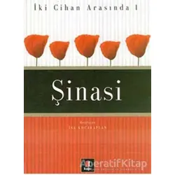 Şinasi İki Cihan Arasında 1 - İsa Kocakaplan - Kapı Yayınları
