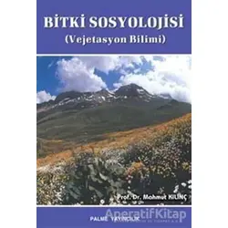 Bitki Sosyolojisi - Mahmut Kılınç - Palme Yayıncılık