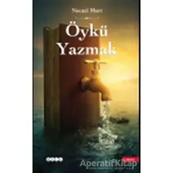 Öykü Yazmak - Necati Mert - Hece Yayınları