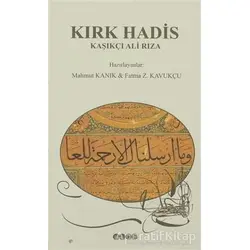 Kırk Hadis Kaşıkçı Ali Rıza - Kolektif - Hece Yayınları