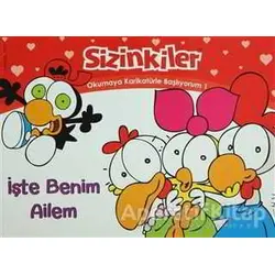 Sizinkiler - İşte Benim Ailem - Salih Memecan - Mart Yayınları