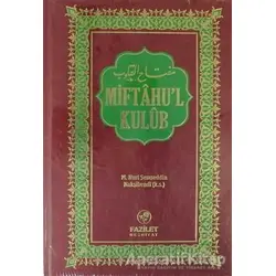 Miftahul Kulüb - Muhammed Nuri Şemseddin Nakşibendi - Fazilet Neşriyat
