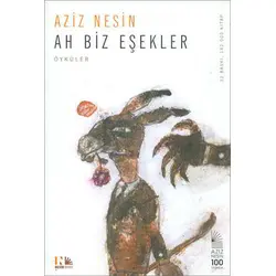 Ah Biz Eşekler - Aziz Nesin - Nesin Yayınevi