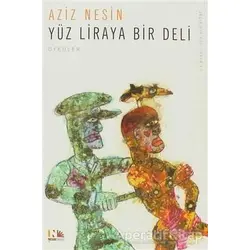 Yüz Liraya Bir Deli - Aziz Nesin - Nesin Yayınevi