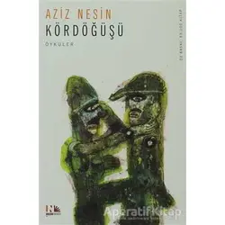 Kördöğüşü - Aziz Nesin - Nesin Yayınevi