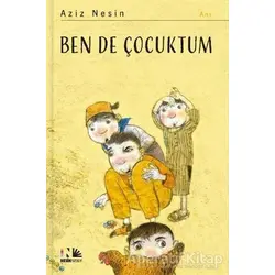 Ben de Çocuktum - Aziz Nesin - Nesin Yayınevi