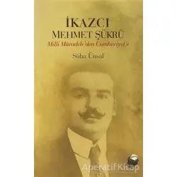 İkazcı Mehmet Şükrü - Süha Ünsal - Dipnot Yayınları