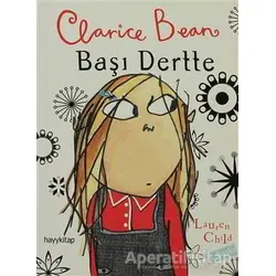 Clarice Bean - Başı Dertte - Lauren Child - Redhouse Kidz Yayınları