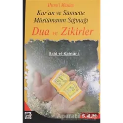 Kuran ve Sünnette Müslümanın Sığınağı - Said El-Kahtani - Karınca & Polen Yayınları