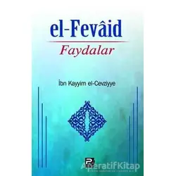 El-Fevaid - Faydalar - İbn Kayyım el-Cevziyye - Karınca & Polen Yayınları