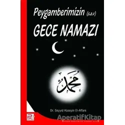 Peygamberimizin (s.a.v) Gece Namazı - Seyyid Bin Hüseyin El-Affani - Karınca & Polen Yayınları