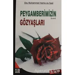 Peygamberimizin Gözyaşları - Ebu Muhammed Hamis es-Said - Karınca & Polen Yayınları