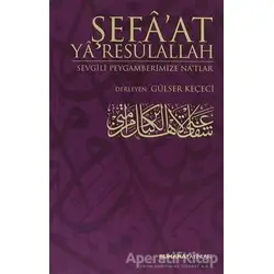 Şefaat Ya Resulallah - Derleme - Buhara Yayınları