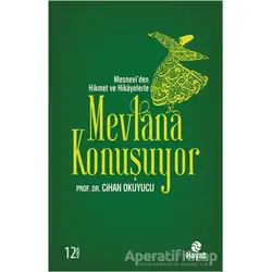 Mevlana Konuşuyor - Cihan Okuyucu - Hayat Yayınları