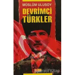 Devrimci Türkler - Müslüm Ulusoy - Asya Şafak Yayınları