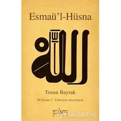 Esmaü’l-Hüsna - Tosun Bayrak - Sufi Kitap